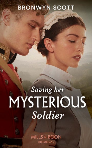 SAVING HER MYSTERIOUS SOLDIER
